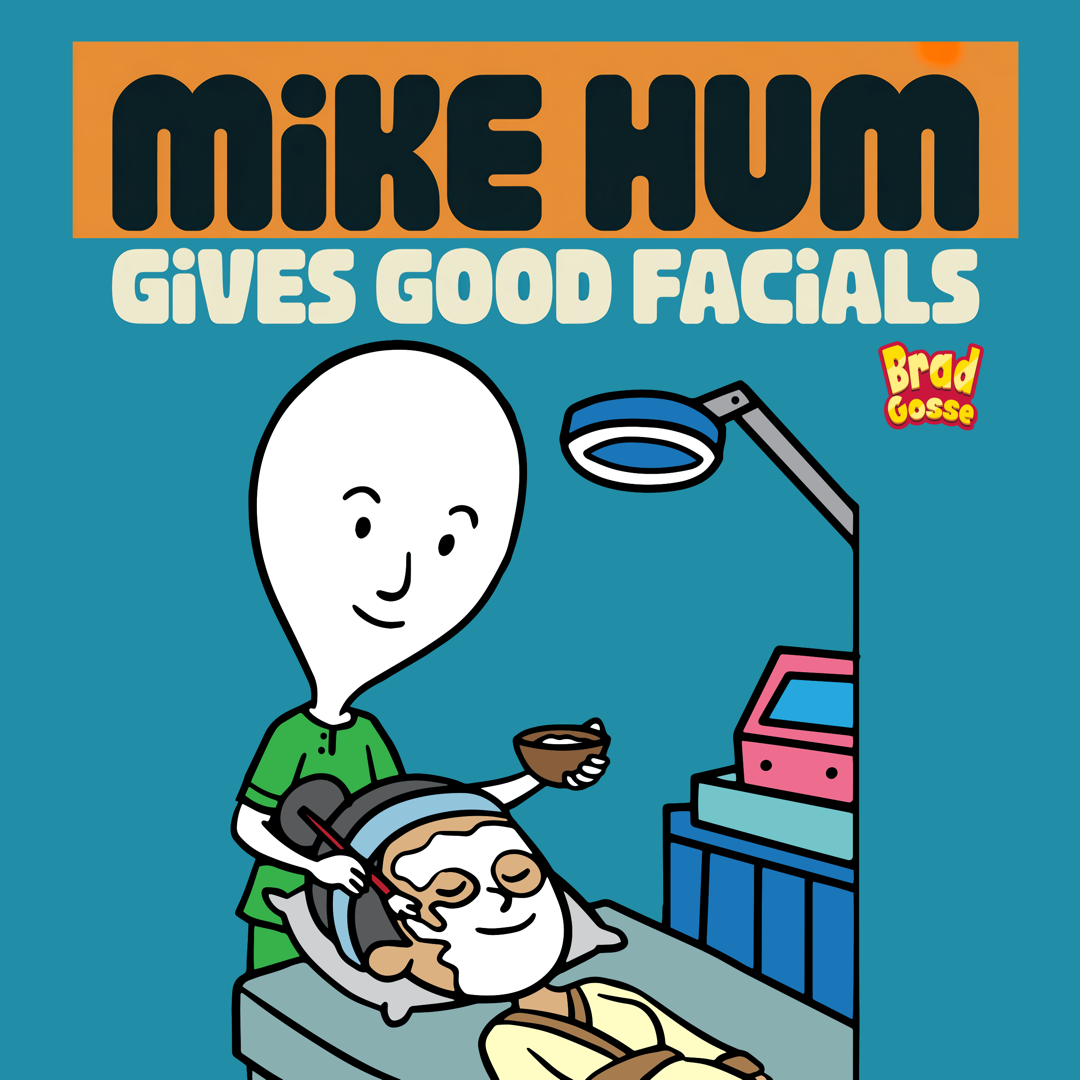 Mike Hum Gives Good Facials Book Cover